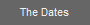 The Dates