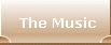 The Music